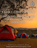 Camping Family Fun: Activities for an Unforgettable Experience- Tactical Choice Plus