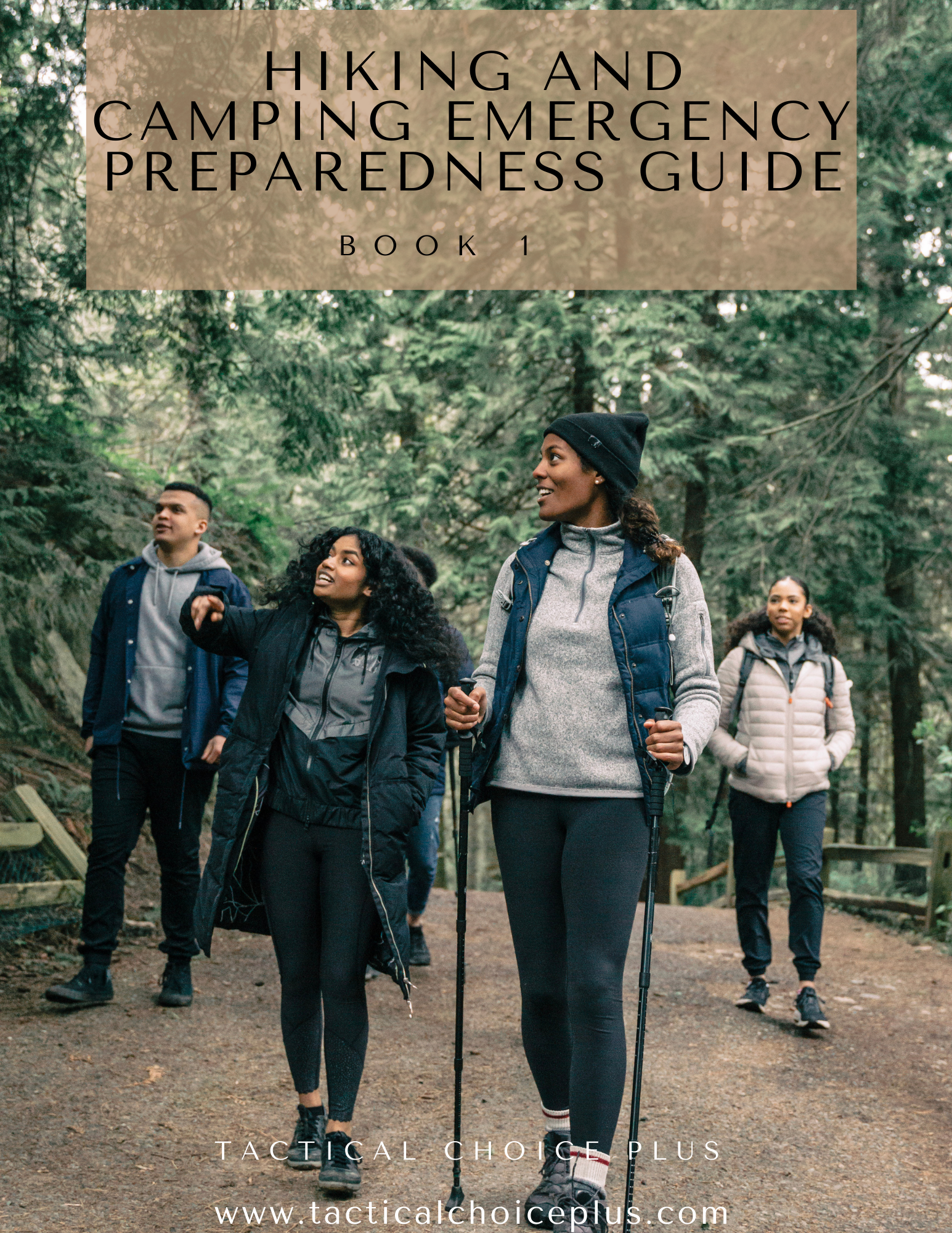 Outdoor Emergency Prep: Hiking & Camping Guidebook - Tactical Choice Plus