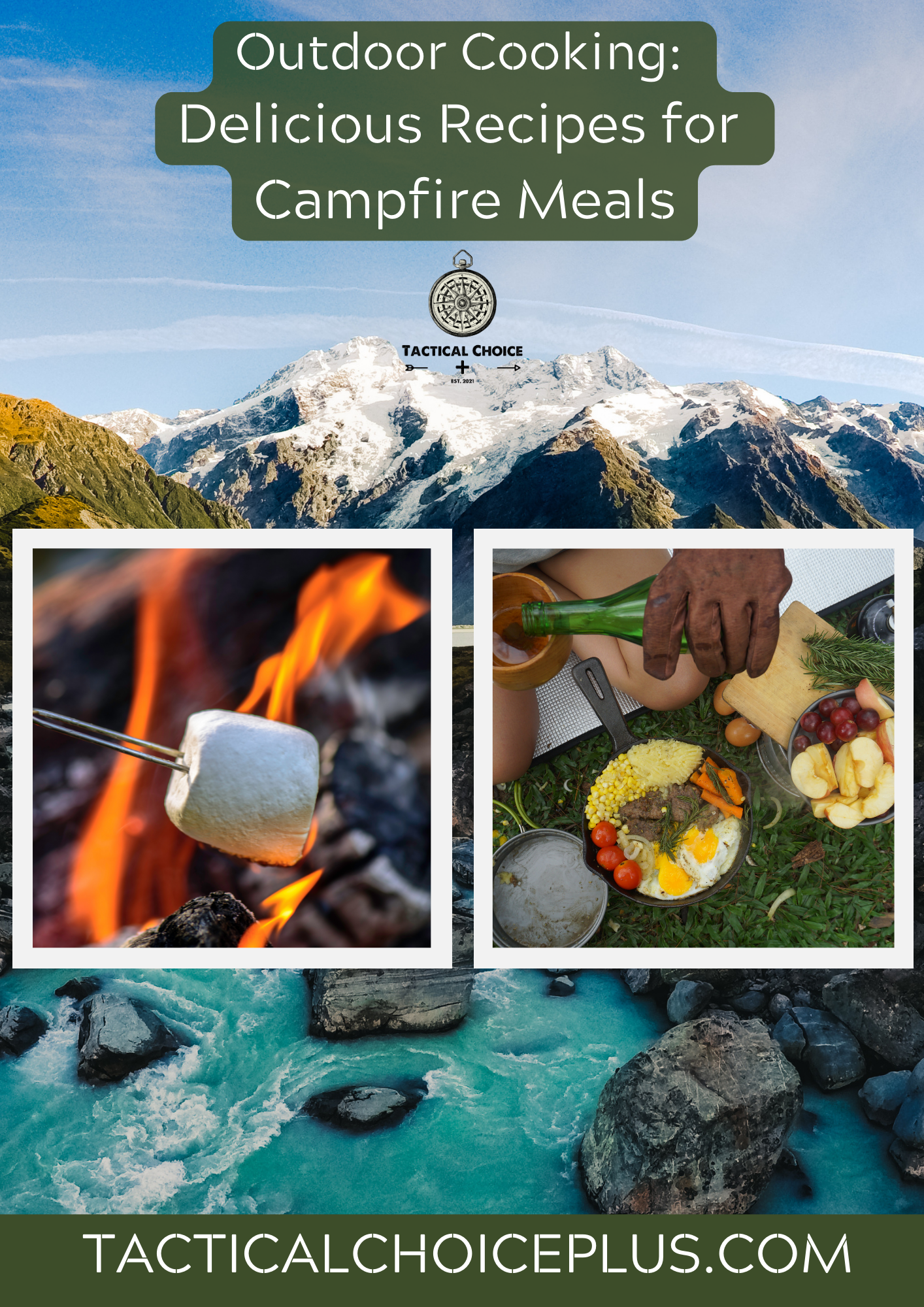 Outdoor Cooking Delicious Recipes for Campfire Meals- Tactical Choice Plus