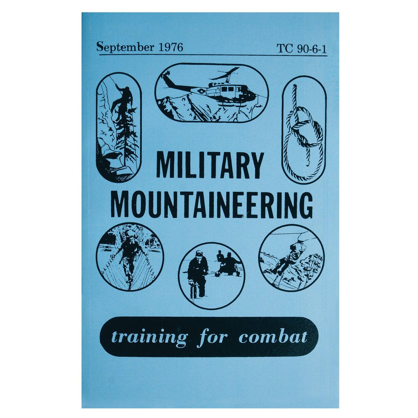 Military Mountaineering TC 90-6-1 Manual - Tactical Choice Plus