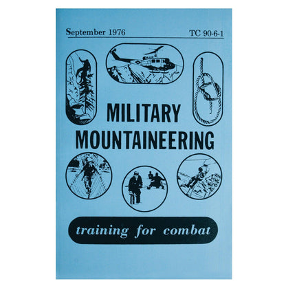 Military Mountaineering TC 90-6-1 Manual - Tactical Choice Plus