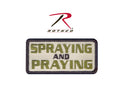 Rothco Spraying and Praying Morale Patch - Tactical Choice Plus